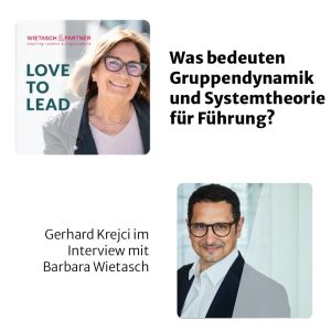 Podcast: Was bedeuten Gruppendynamik & Systemtheorie für Führung?